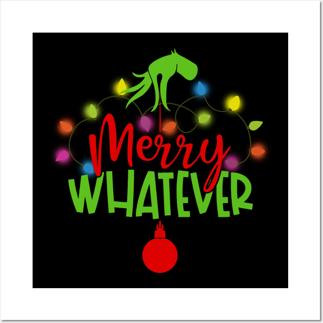 Merry Whatever Wall Art by T-shirt Factory